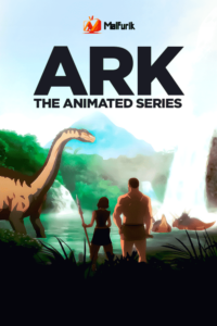 ARK: The Animated Series ARK: The Animated Series