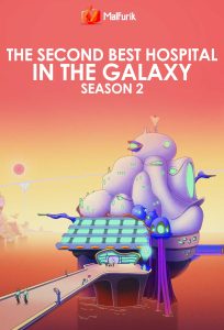 The Second Best Hospital in the Galaxy season 2 The Second Best Hospital in the Galaxy season 2